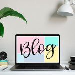 7 Tips for Creating Better-Ranked Blogs